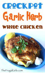 Crockpot Garlic Herb Whole Chicken Recipe