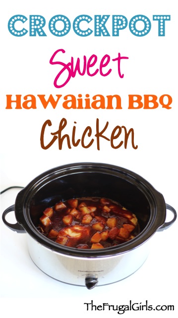 Crockpot Sweet Hawaiian Barbecue Chicken Recipe - from TheFrugalGirls.com