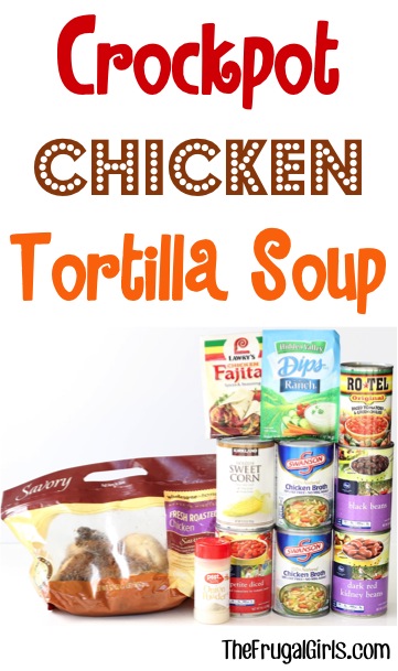 Crockpot Tortilla Soup Recipe at TheFrugalGirls.com