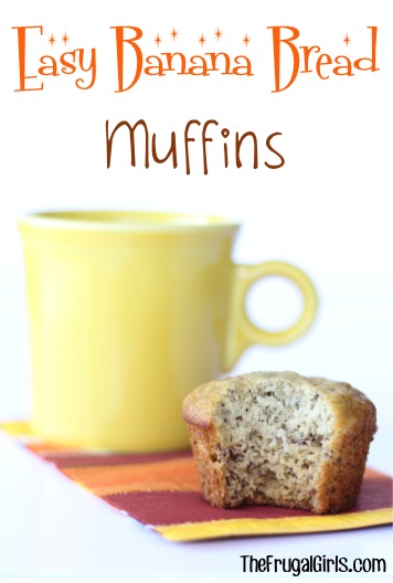 Easy Banana Bread Muffin Recipe from TheFrugalGirls.com