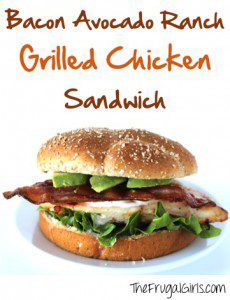 Bacon Avocado Ranch Grilled Chicken Sandwich Recipe! The Frugal Girls