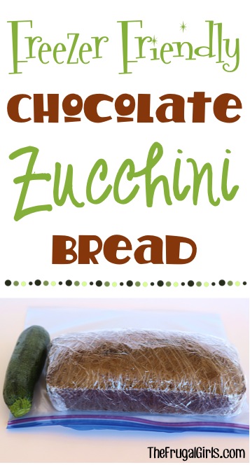 Freezer Friendly Chocolate Zucchini Bread Recipe from TheFrugalGirls.com