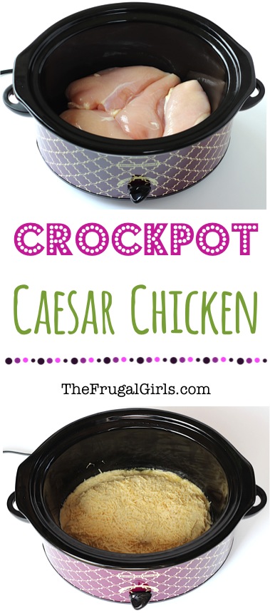 Crock Pot Caesar Chicken Recipe at TheFrugalGirls.com