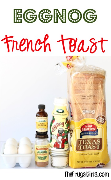Eggnog French Toast Recipe at TheFrugalGirls.com