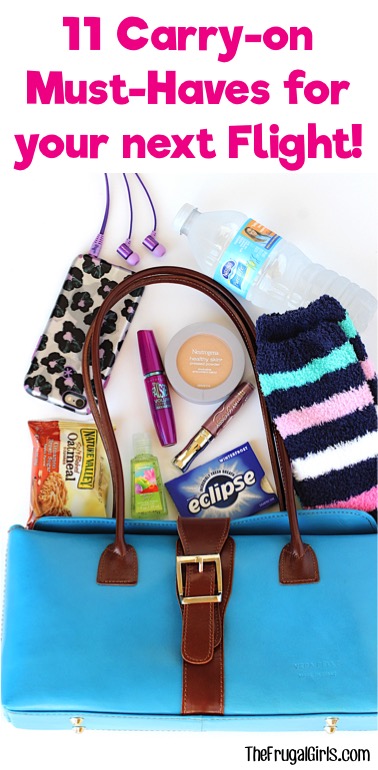 Carry On Must Haves for your Next Flight - from TheFrugalGirls.com