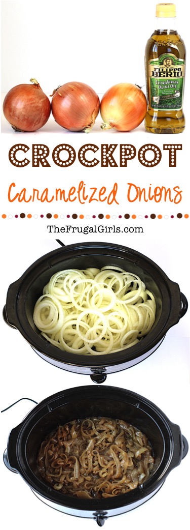 Crockpot Caramelized Onions Recipe from TheFrugalGirls.com