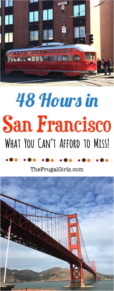 48 Hours in San Francisco
