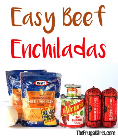 Easy Beef Enchiladas Recipe at TheFrugalGirls.com