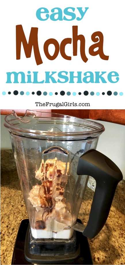 Easy Mocha Milk Shake Recipe from TheFrugalGirls.com