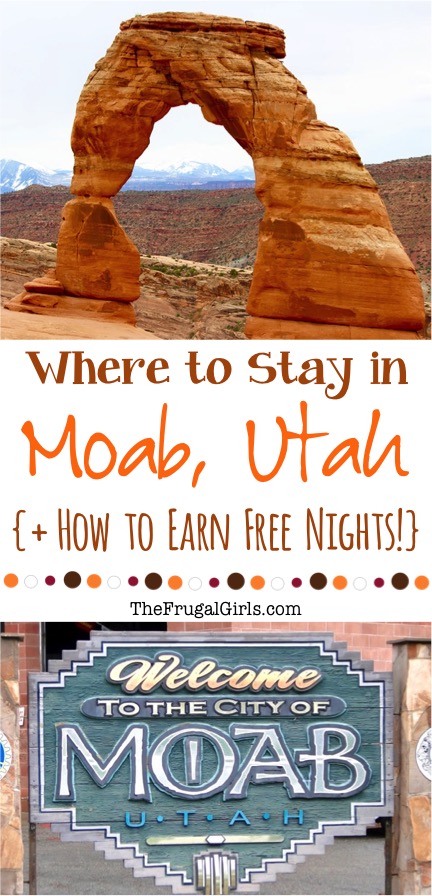 Where to Stay in Moab Utah - Tips from TheFrugalGirls.com