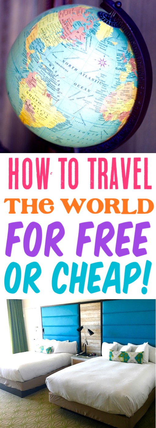 How to Travel the World for Free or Cheap on a Budget Tips
