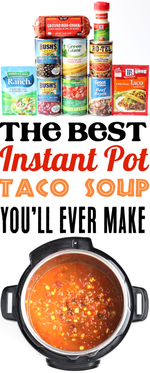 Instant Pot Taco Soup Recipes Easy Beef Pressure Cooker Southwest Soup with Beans Corn and Tomatoes