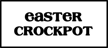 Easter Crockpot
