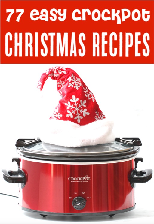 Crockpot Recipes Easy Christmas Dinners, Sides, Appetizers and Desserts for your Holidays