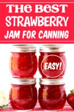 Best Strawberry Jam Recipe for Canning Homemade