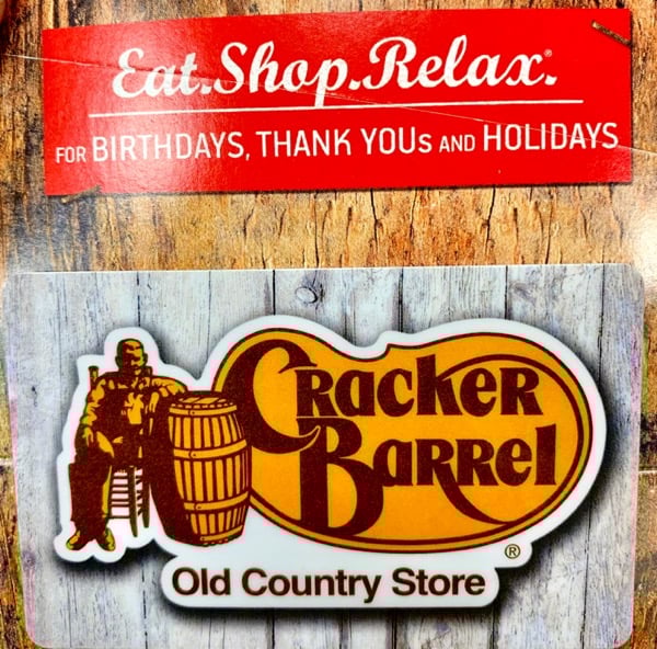 Cracker Barrel gift card.